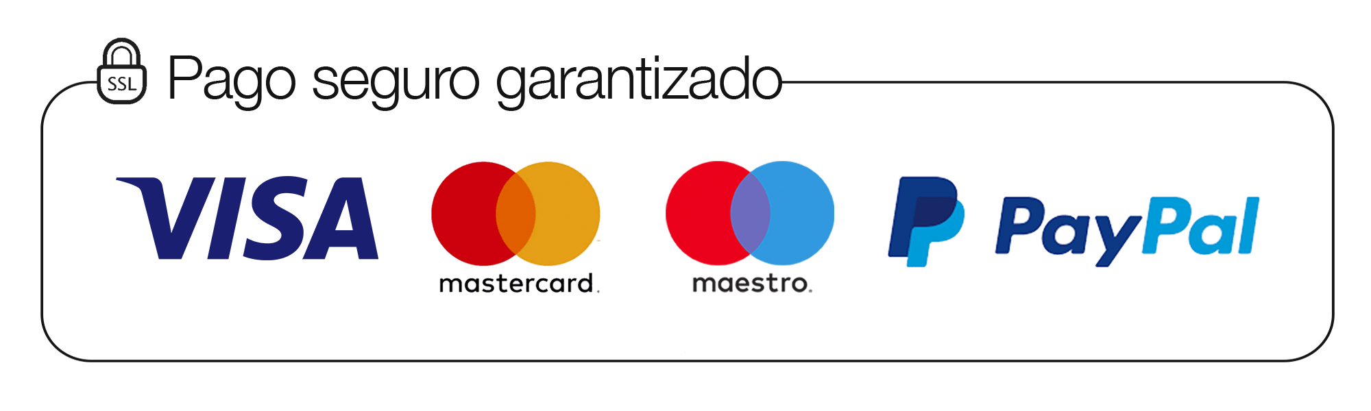 Pago seguro garantizado con Visa, Mastercard, Maestro y PayPal